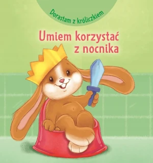 Dorastam z króliczkiem. Umiem korzystać z nocnika - Adrienne Heymans - książka