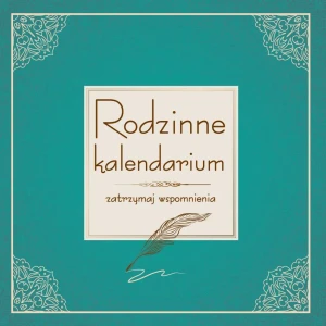 Rodzinne kalendarium. Zatrzymaj wspomnienia - praca zbiorowa - książka