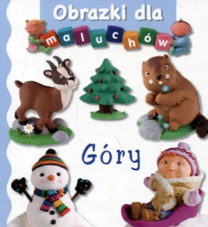 Obrazki dla maluchów. Góry wyd.2017 - Emilie Beaumont, Nathalie Belineau - książka