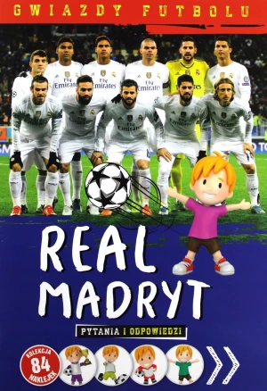 Gwiazdy futbolu. Real Madryt. Pytania i odpowiedzi - praca zbiorowa - książka