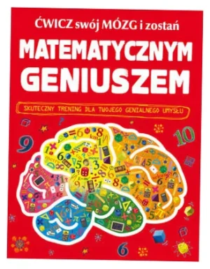 Ćwicz swój mózg i zostań matematycznym geniuszem - dr Mike Goldsmith - książka