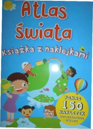 Atlas świata. Książka z naklejkami - praca zbiorowa - książka