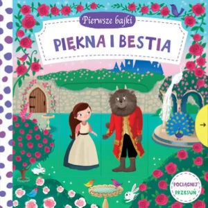 Pierwsze bajki. Piękna i bestia - praca zbiorowa - książka