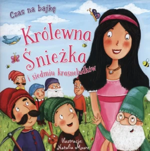Czas na bajkę. Królewna Śnieżka i siedmiu krasnoludków - Natalia Moore (ilustr.) - książka