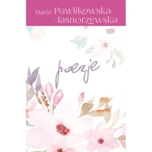 Poezje Maria pawlikowska-jasnorzewska - Maria Pawlikowska-Jasnorzewska - książka