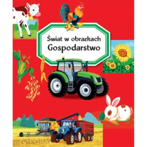 Świat w obrazkach Gospodarstwo - Emilie Beaumont, Marie-Renee Guilloret - książka