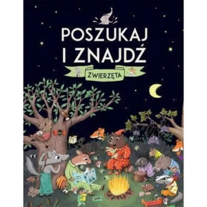 Poszukaj i znajdź Zwierzęta - praca zbiorowa - książka