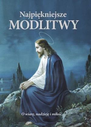 Najpiękniejsze modlitwy - praca zbiorowa - książka
