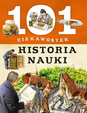 101 ciekawostek. Historia nauki Olesiejuk Sp. z o.o. --- -  - książka