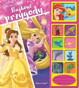 Play-a-Song. Disney Księżniczki. Bajkowe przygody Olesiejuk Sp. z o.o. --- - praca zbiorowa - książka