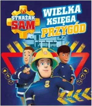Strażak Sam. Wielka księga przygód - praca zbiorowa - książka