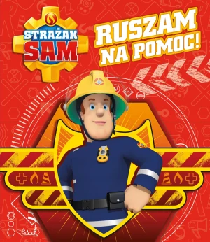 Strażak Sam  Ruszam na pomoc - praca zbiorowa - książka