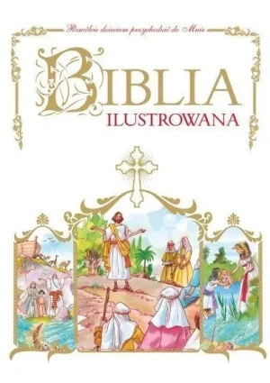 Biblia ilustrowana - praca zbiorowa - książka