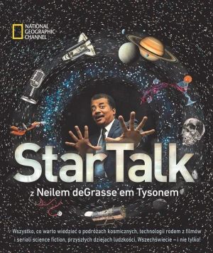 StarTalk z Neilem deGrasse’em Tysonem - Neil deGrasse Tyson - książka
