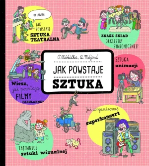Jak powstaje sztuka - Oldrich Ruzicka , Alexandra Mjov - książka