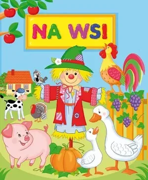 Na wsi - Ala Hanna Murgrabia, Anna Wiśniewska - książka