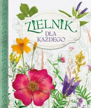 Zielnik dla każdego - praca zbiorowa - książka
