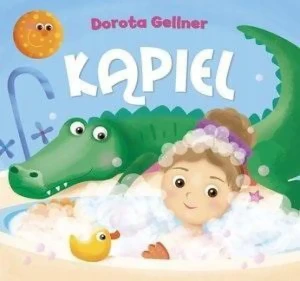 Kąpiel - Ilona Brydak (ilustr.), Dorota Gellner - książka