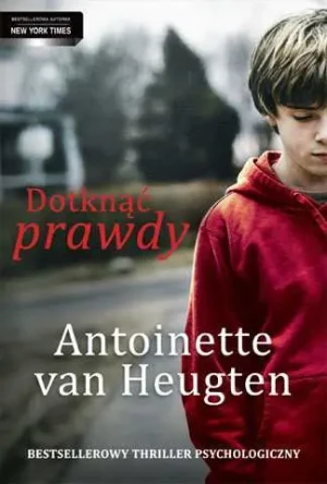 Dotknąć prawdy - Antoinette van Heugten - książka