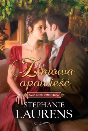 Saga Rodu Cynsterów. Tom 1. Zimowa opowieść - Stephanie Laurens - książka