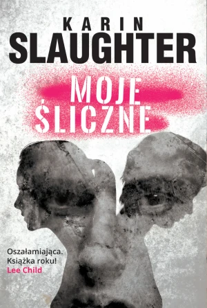 Moje śliczne - Karin Slaughter - książka