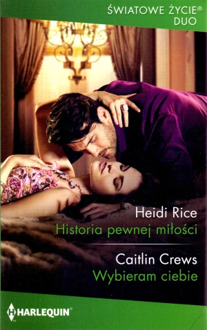 Historia pewnej miłości - Rice Heidi - książka
