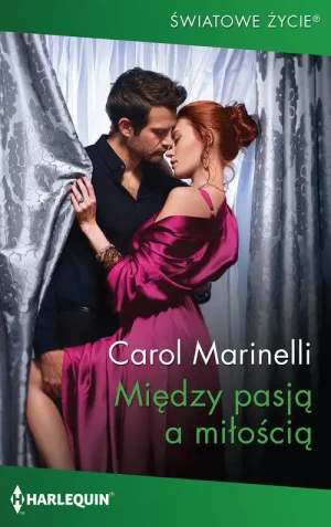 Między pasją a miłością - Carol Marinelli - książka
