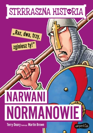 Narwani Normanowie. Strrraszna historia - Terry Deary - książka