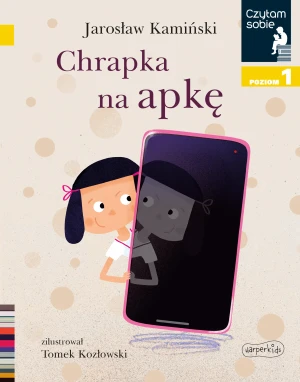 Chrapka na apkę. Czytam sobie. Poziom 1 - Jarosław Kamiński - książka