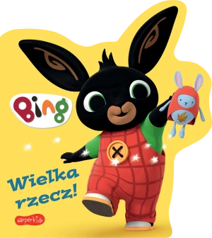 Wielka rzecz! Bing - praca zbiorowa - książka