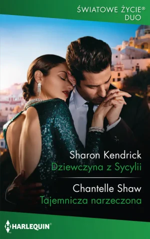 Dziewczyna z Sycylii / Tajemnicza narzeczona - Chantelle Shaw, Sharon Kendrick - książka