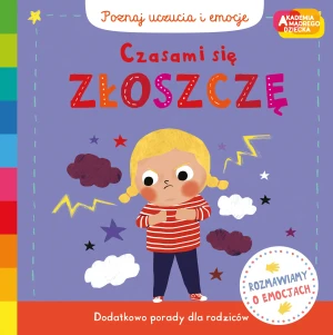 Czasami się złoszczę. Akademia mądrego dziecka. Poznaj uczucia i emocje - Campbell Books, Marie Paruit, Adrianna Zabrzewska - książka