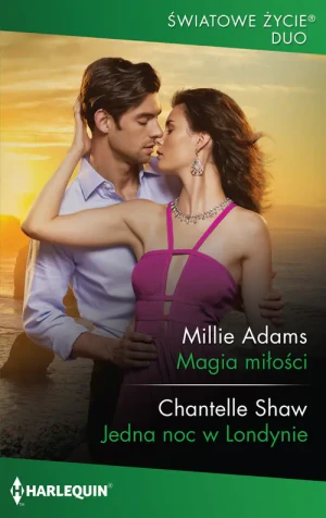 Magia miłości Światowe Życie Duo - Millie Adams; Chantelle Shaw - książka