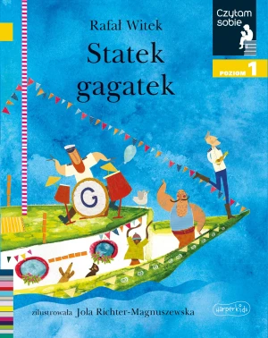 Statek Gagatek. Czytam sobie. Poziom 1 - Rafał Witek - książka