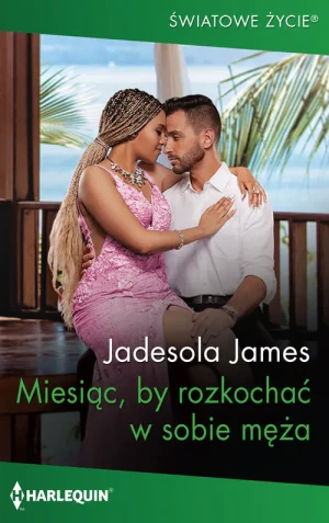 Miesiąc, by rozkochać w sobie męża - Jadesola James - książka
