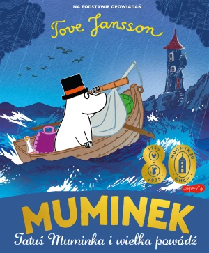 Muminek, Tatuś Muminka i wielka powódź - Moomin Characters - książka