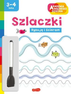 Szlaczki. Akademia Mądrego Dziecka. Rysuję i ścieram - Marzka Dobrowolska - książka