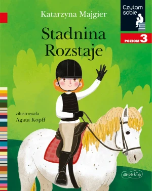 Stadnina Rozstaje. Czytam sobie. Poziom 3 - Katarzyna Majgier, Agata Kopff - książka