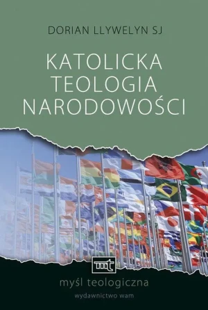 Katolicka teologia narodowości - Llywelyn Dorian - książka