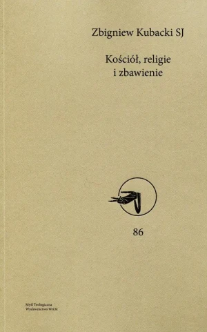 Kościół, religie i zbawienie - Zbigniew Kubacki - książka