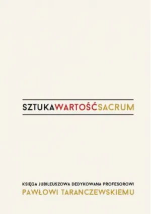 Sztuka, wartość, sacrum - praca zbiorowa - książka