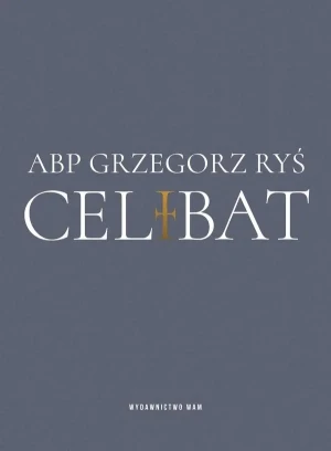 Celibat - abp Grzegorz Ryś - książka