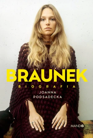 Braunek - Joanna Podsadecka - książka