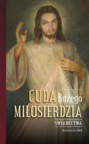 Cuda Bożego Miłosierdzia - Małgorzata Pabis, Katarzyna Stokłosa - książka