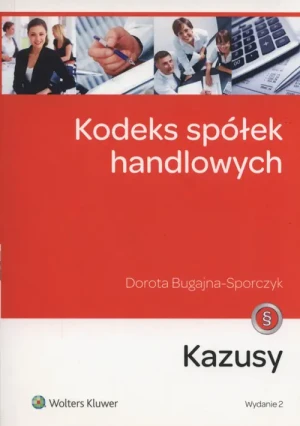 Kodeks spółek handlowych Kazusy - Dorota Bugajna-Sporczyk - książka