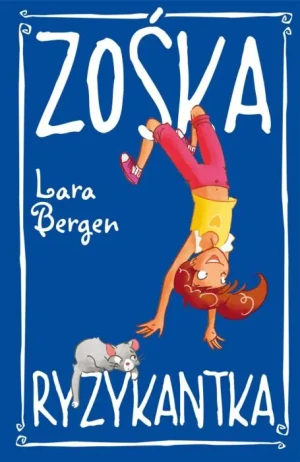 Zośka Ryzykantka - Lara Bergen - książka
