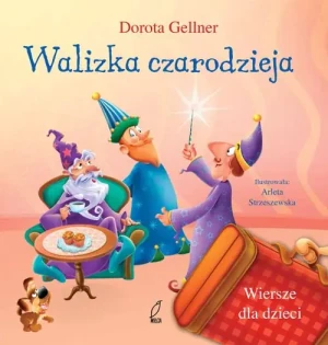Walizka czarodzieja. Wiersze dla dzieci - Gellner Dorota - książka