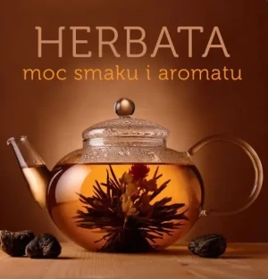 Herbata. Moc smaku i aromatu - Marta Dobrowolska-Kierył - książka