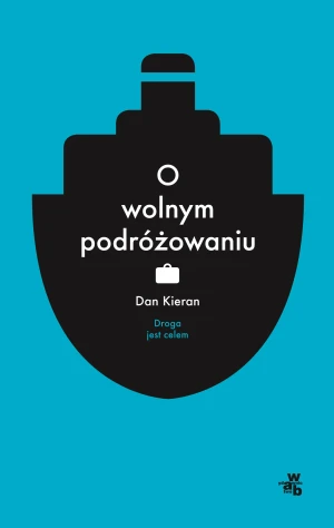 O wolnym podróżowaniu -  - książka