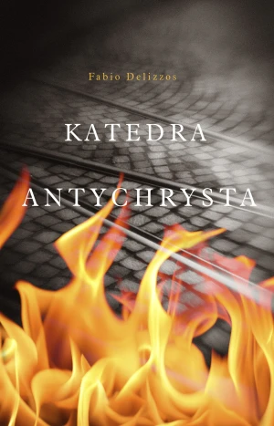 Katedra Antychrysta - Fabio Dilizzos - książka